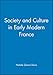 Society and Culture in Early Modern France