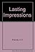 Lasting Impressions