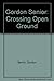 Gordon Senior: Crossing Open Ground