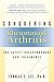 Conquering Rheumatoid Arthritis : The Latest Breakthroughs and Treatments