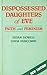 Dispossessed Daughters of Eve : Faith and Feminism