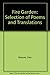 The Fire Garden: Selection of Poems and Translations