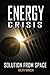 Energy Crisis: Solution from Space