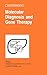 Molecular Diagnosis and Gene Therapy