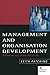 Management and Organisation Development : Beyond Arrows, Boxes and Circles