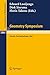 Geometry Symposium Utrecht 1980: Proceedings of a Symposium Held at the University of Utrecht, The Netherlands, August 27-29, 1980 (Lecture Notes in Mathematics)