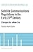 Satellite Communications Regulations in the Early 21st Century: Changes for a New Era