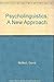 Psycholinguistics: A New Appproach