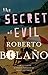 The Secret of Evil