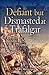 Defiant and Dismasted at Trafalgar: The Life & Times of Admiral Sir William Hargood