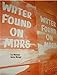 Eva Weinmayr, Gustav Metzger: Water Found on Mars (Emanating)