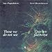 Those We Do Not See: A Magical Journey in the Impenetrables of the Sea