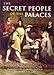 The Secret People of the Palaces: Royal Household from the Plantagenets to Queen Victoria