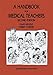 A Handbook for Medical Teachers