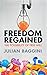 Freedom Regained: The Possibility of Free Will