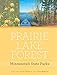 Prairie Lake Forest: Minnesota's State Parks