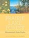Prairie Lake Forest: Minnesota's State Parks