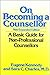 On Becoming a Counsellor: A Basic Guide for Non-professional Counsellors