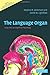 The Language Organ: Linguistics as Cognitive Physiology