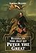 Russia in the Age of Peter the Great