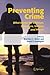 Preventing Crime: What Works for Children, Offenders, Victims and Places