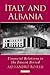 Italy and Albania: Financial Relations in the Fascist Period (International Library of Economics)