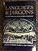 Languages and Jargons: Contributions to a Social History of Language