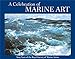 A Celebration of Marine Art: Sixty Years of the Royal Society of Marine Artists
