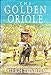 Golden Oriole: Childhood, Family and Friends in India