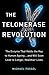 The Telomerase Revolution: The Enzyme That Holds the Key to Human Aging and Will Soon Lead to Longer, Healthier Lives