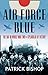 Air Force Blue: The RAF in World War Two, Spearhead of Victory