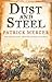 Dust and Steel