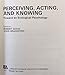 Perceiving, Acting and Knowing: Toward an Ecological Psychology