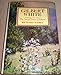 Gilbert White: A biography of the author of The natural history of Selborne