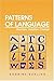 Patterns of Language: Structure, Variation, Change