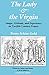 The Lady and the Virgin: Image, Attitude, and Experience in Twelfth-Century France (Women in Culture and Society Series)