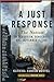 A Just Response : The Nation on Terrorism, Democracy, and September 11, 2001
