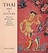 THAI ART AND CULTURE. Historic Manuscripts from Western Collections.