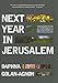 Next Year in Jerusalem: Everyday Life in a Divided Land