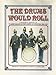 The Drums Would Roll: A Pictorial History of US Army Bands on the American Frontier 1866-1900