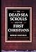 Dead Sea Scrolls & the First Christians