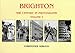 Brighton: v. 1: The Century in Photographs