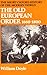 The Old European Order, 1660-1800 (Short Oxford History of the Modern World)