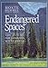 Endangered Spaces: The Future for Canadas Wilderness