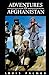 Adventures in Afghanistan