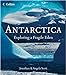 Antarctica: Exploring a Fragile Eden