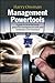 Management Powertools : A Guide to 20 of the Most Powerful Management Tools and Techniques Ever Invented