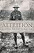 Attrition: Fighting the First World War