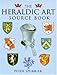 The Heraldic Art Source Book