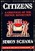 Citizens: a Chronicle of the French revolution